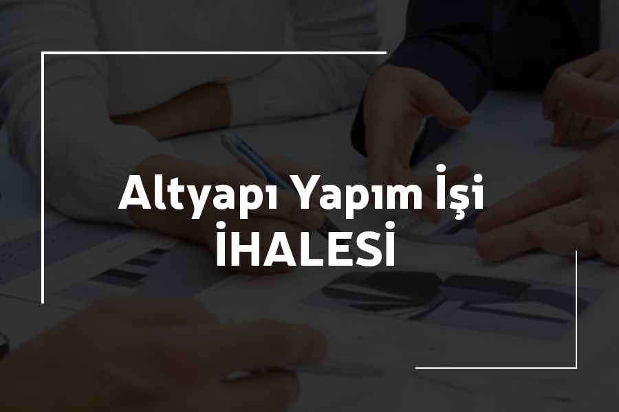 Yalıboyu Organize Sanayi Bölgesi Altyapı Yapım İşinin İhalesi 16-11-20